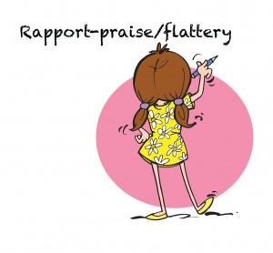 3)Rapport-praise-flattery